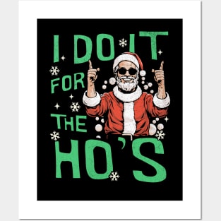 I Do It For The Ho's Santa Funny Christmas Posters and Art